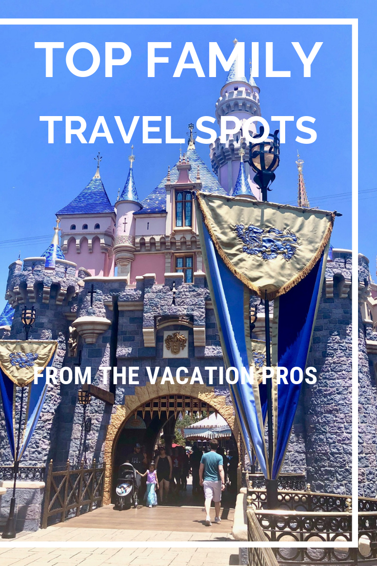 Top Family Travel Destinations From the Vacation Pros Post 50 RX